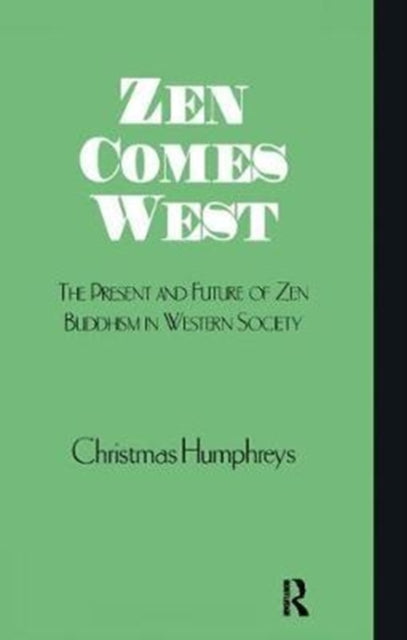 Book cover of: Zen Comes West. By: Christmas Humphreys