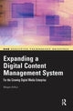 Book cover of: Expanding a Digital Content Management System. By: Magan Arthur