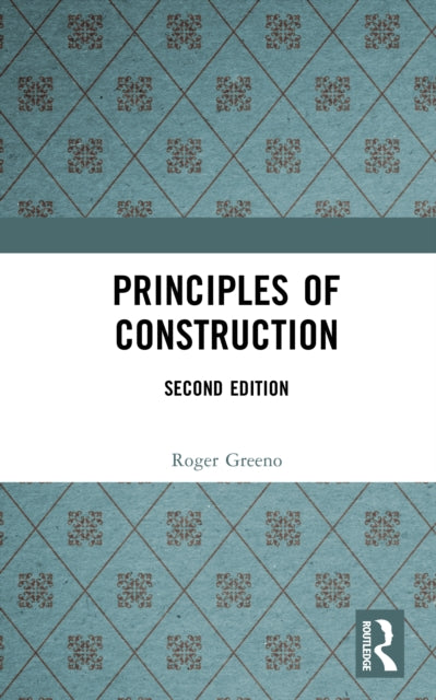 Book cover of: Principles of Construction. By: Roger Greeno