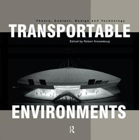 Book cover of: Transportable Environments. By: Robert Kronenburg