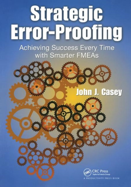 Book cover of: Strategic Error-Proofing. By: John J. Casey