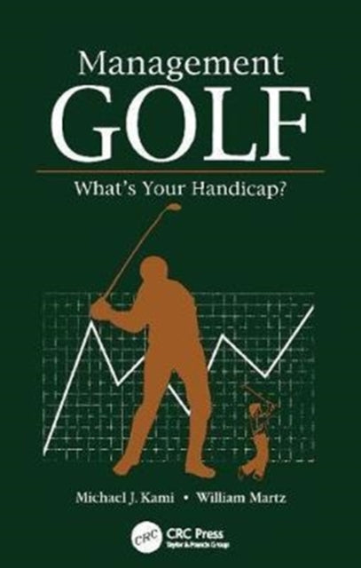 Book cover of: Management Golf. By: Michael J. Kami