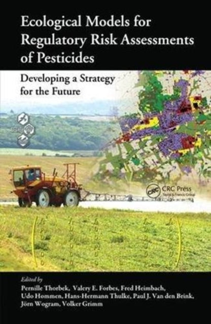 Book cover of: Ecological Models for Regulatory Risk Assessments of Pesticides. By: Pernille Thorbek