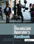 The Steadicam® Operator's Handbook
