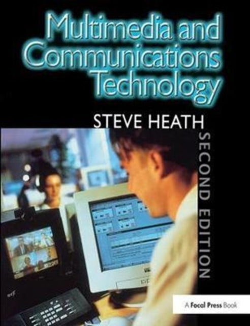 Book cover of: Multimedia and Communications Technology. By: Steve Heath