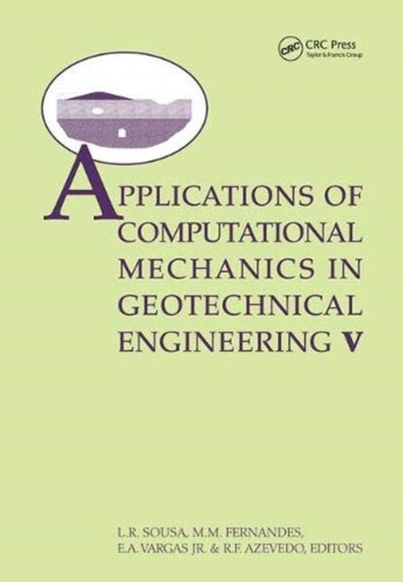 Book cover of: Applications ofComputational Mechanics in Geotechnical Engineering V. By: Lu�Ribeiro e Sousa