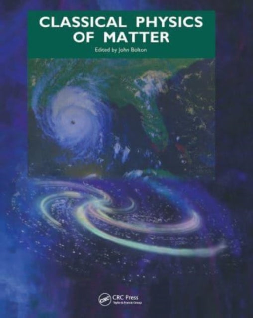 Book cover of: Classical Physics of Matter