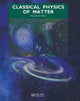 Book cover of: Classical Physics of Matter