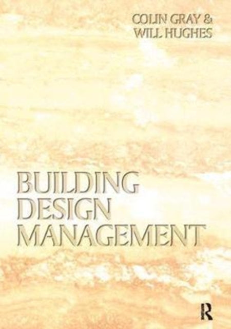 Book cover of: Building Design Management. By: Colin Gray - undifferentiated
