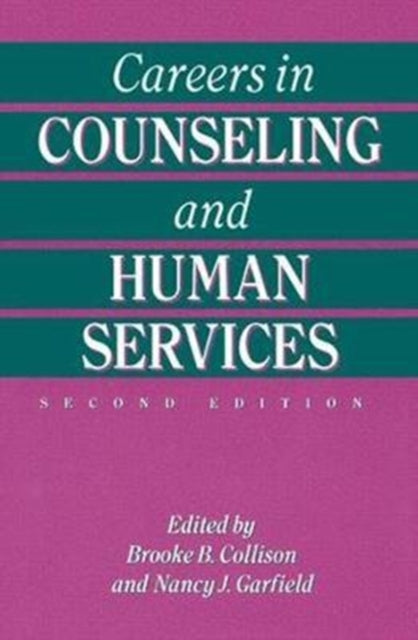 Book cover of: Careers In Counseling And Human Services. By: Brooke B. Collison