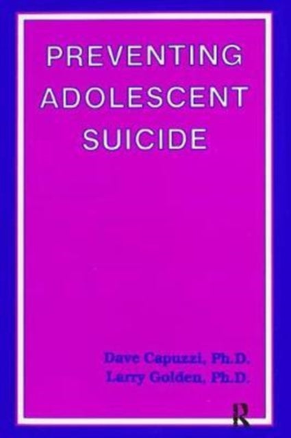 Book cover of: Preventing Adolescent Suicide. By: Dave Capuzzi