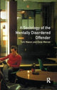 Book cover of: Sociology of the Mentally Disordered Offender. By: Tom Mason