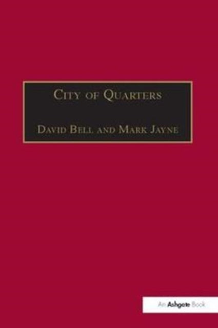 Book cover of: City of Quarters. By: Mark Jayne