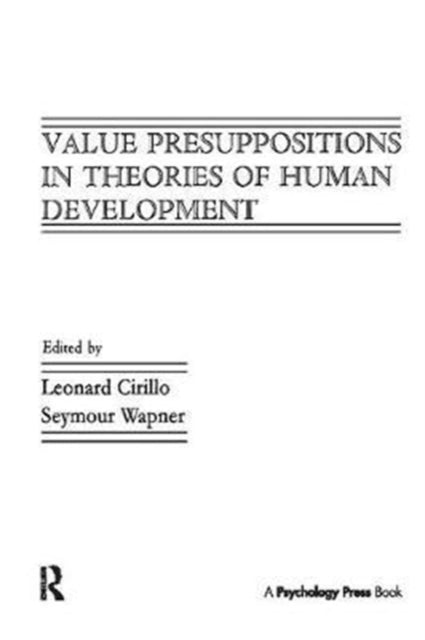 Book cover of: Value Presuppositions in Theories of Human Development. By: Leonard Cirillo