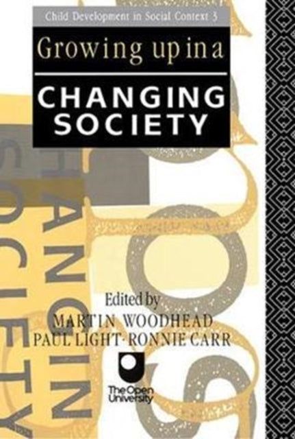 Book cover of: Growing Up in a Changing Society. By: Ronnie Carr