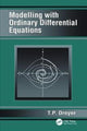 Book cover of: Modelling with Ordinary Differential Equations. By: T. P. Dreyer