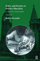 Book cover of: Policy and Practice in Primary Education. By: Robin Alexander