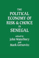 Book cover of: Political Economy of Risk and Choice in Senegal. By: John Waterbury