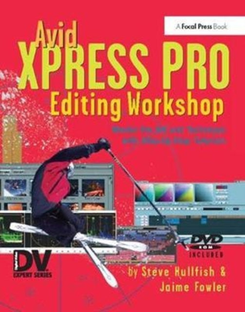 Book cover of: Avid Xpress Pro Editing Workshop. By: Steve Hullfish