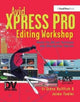 Book cover of: Avid Xpress Pro Editing Workshop. By: Steve Hullfish