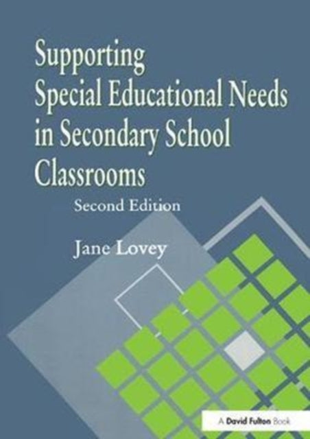 Book cover of: Supporting Special Educational Needs in Secondary School Classrooms. By: Jane Lovey