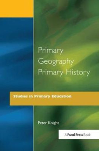 Book cover of: Primary Geography Primary History. By: Peter Knight