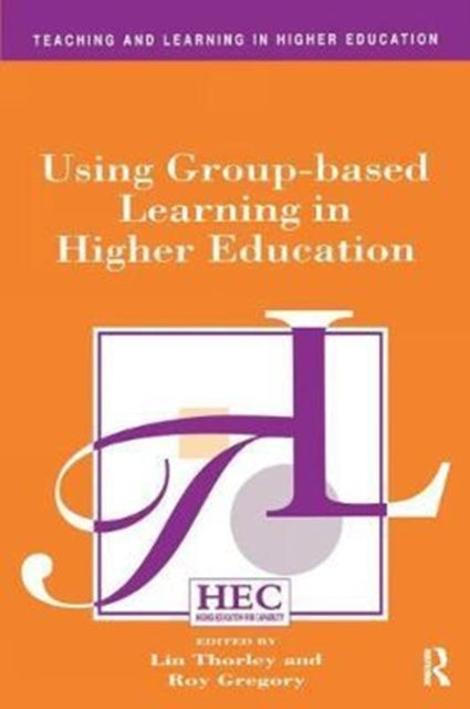 Book cover of: Using Group-based Learning in Higher Education. By: Roy Gregory