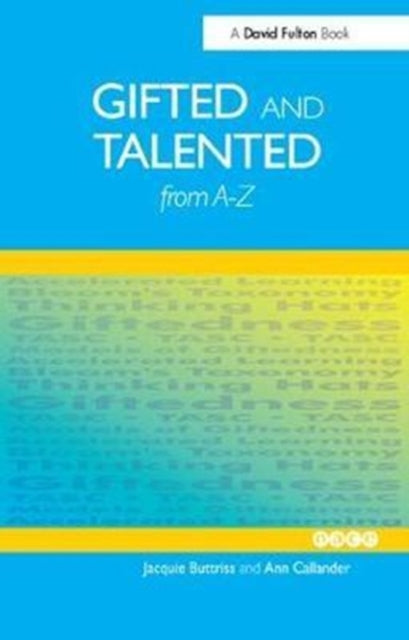 Book cover of: Gifted and Talented Education from A-Z. By: Buttriss