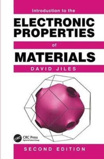 Book cover of: Introduction to the Electronic Properties of Materials. By: David C. Jiles