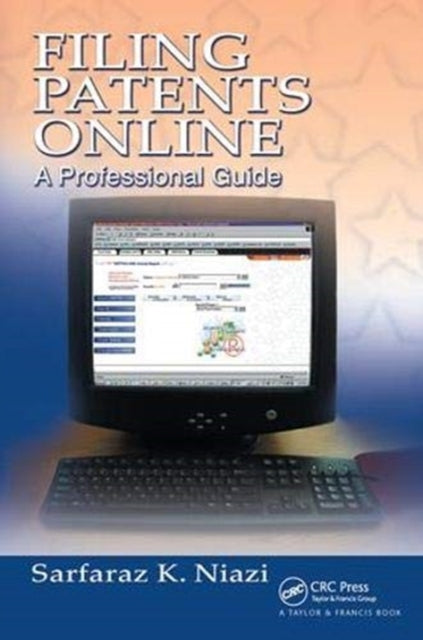 Book cover of: Filing Patents Online. By: Sarfaraz K. Niazi