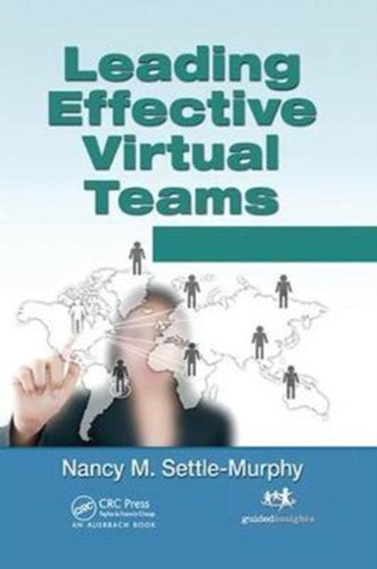 Book cover of: Leading Effective Virtual Teams. By: Nancy M. Settle-Murphy