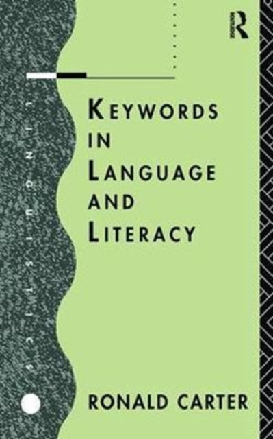 Book cover of: Keywords in Language and Literacy. By: Ronald Carter