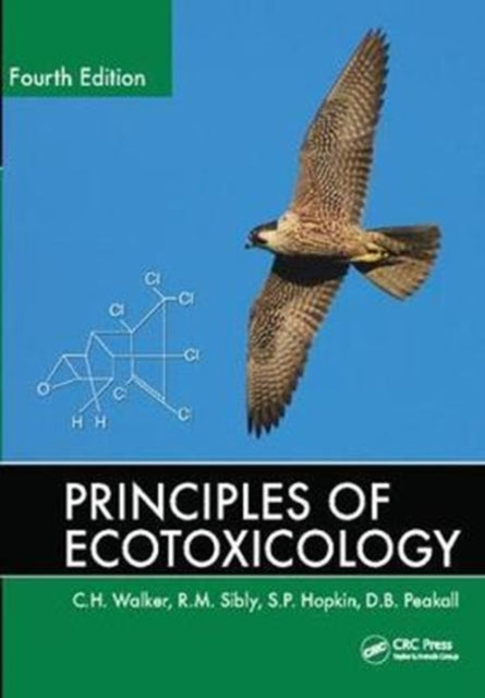 Book cover of: Principles of Ecotoxicology. By: Walker, C. H. - undifferentiated