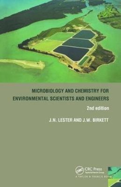 Book cover of: Microbiology and Chemistry for Environmental Scientists and Engineers. By: Jason Birkett