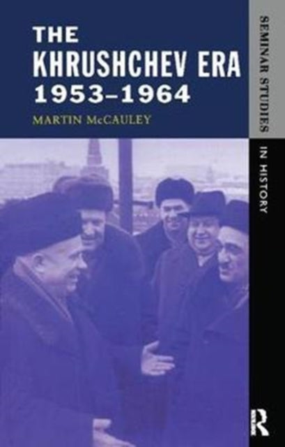Book cover of: Khrushchev Era 1953-1964. By: Martin Mccauley