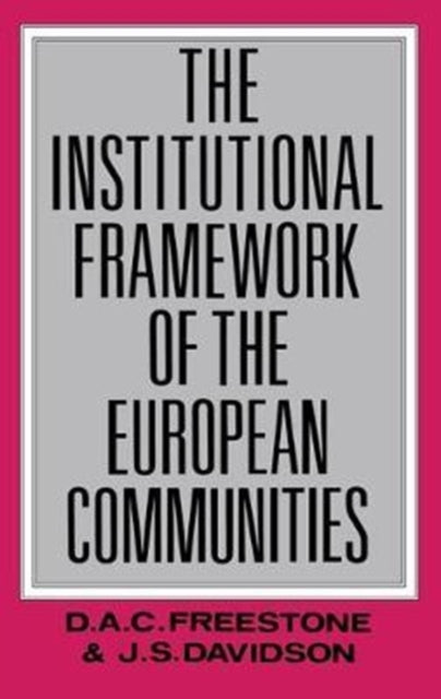 Book cover of: Institutional Framework of the European Communities. By: J. S. Davidson