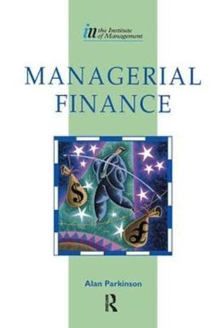 Book cover of: Managerial Finance. By: Alan Parkinson