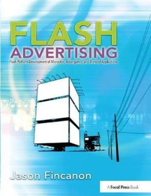 Book cover of: Flash Advertising. By: Jason Fincanon