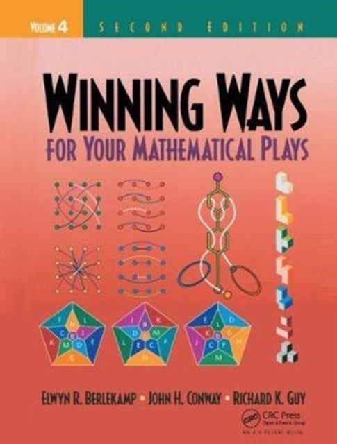 Book cover of: Winning Ways for Your Mathematical Plays, Volume 4. By: Elwyn R. Berlekamp