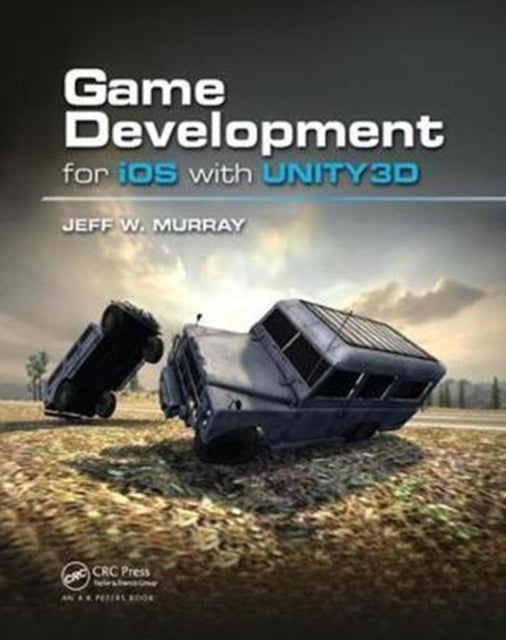 Book cover of: Game Development for iOS with Unity3D