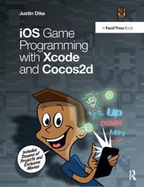 Book cover of: iOS Game Programming with Xcode and Cocos2d. By: Justin Dike
