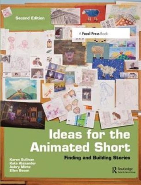 Book cover of: Ideas for the Animated Short. By: Karen Sullivan