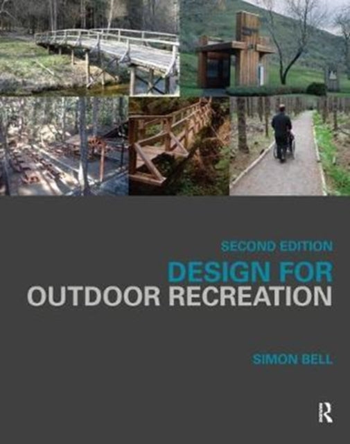 Book cover of: Design for Outdoor Recreation. By: Simon Bell