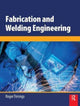 Book cover of: Fabrication and Welding Engineering. By: Roger Timings