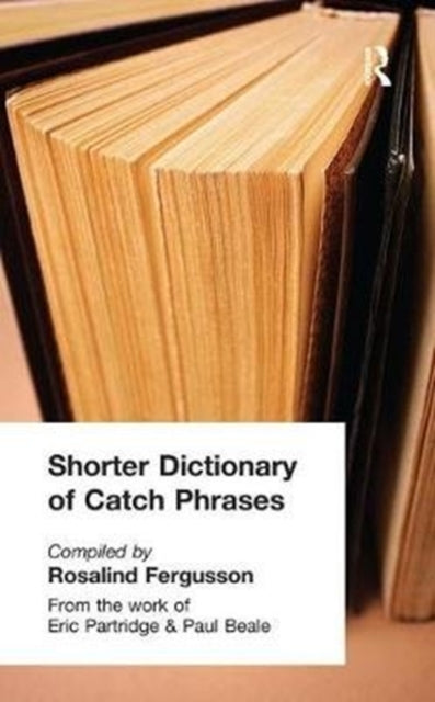 Book cover of: Shorter Dictionary of Catch Phrases. By: Rosalind Fergusson