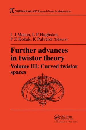 Further Advances in Twistor Theory, Volume III