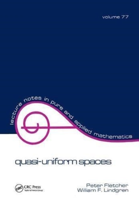Book cover of: Quasi-Uniform Spaces. By: Fletcher