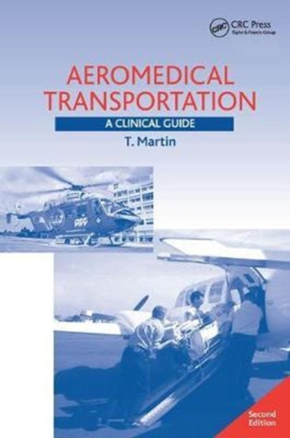 Book cover of: Aeromedical Transportation. By: T. Martin