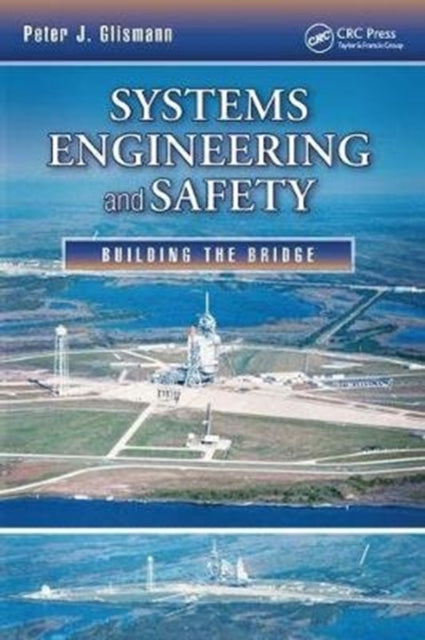 Book cover of: Systems Engineering and Safety. By: Peter J. Glismann