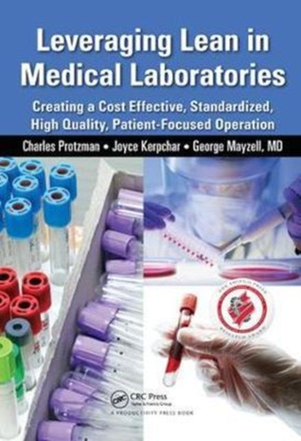 Book cover of: Leveraging Lean in Medical Laboratories. By: Charles Protzman